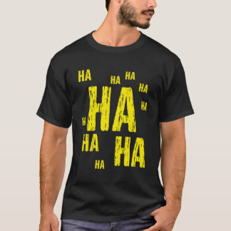 T-shirt Ha Ha Ha Funny Comic Joke