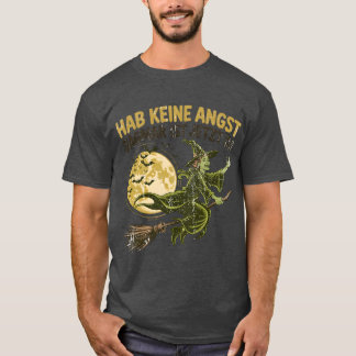 T-SHIRT HAB KEINE ANGST DAGMAR IST JETZT DA