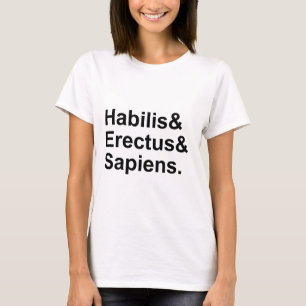 T-shirt Habilis Erectus Sapiens   Membres de Genus Homo