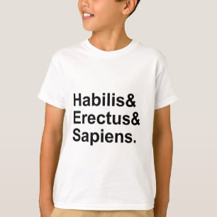 T-shirt Habilis Erectus Sapiens   Membres du genre Homo