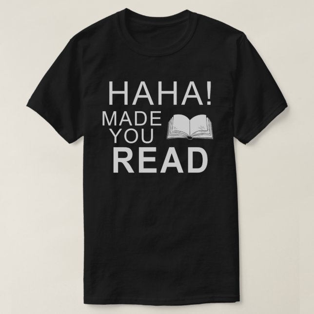 T-shirt haha vous a fait lire professeur (Design devant)