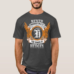 T-shirt Haies Nom Chemise Ne Sous-Estime Jamais Le Pouvoir