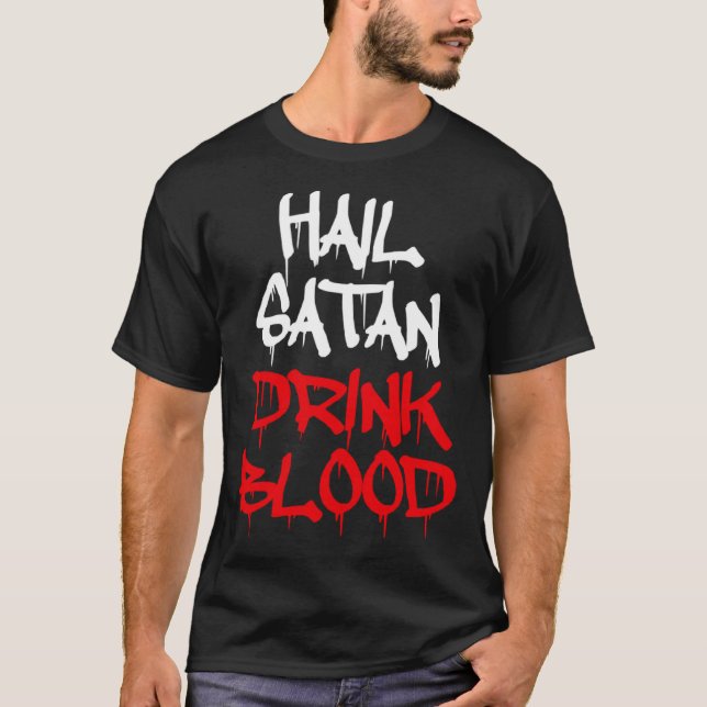 T-shirt Hail Satan Drink Blood (Devant)