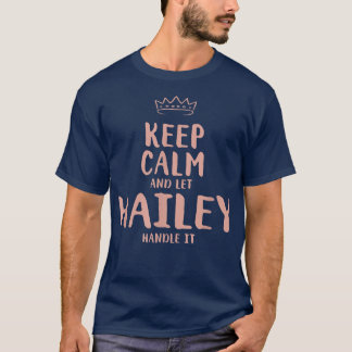 T-shirt Hailey Gardez Le Calme Nom Personnalisé Amis Drôle