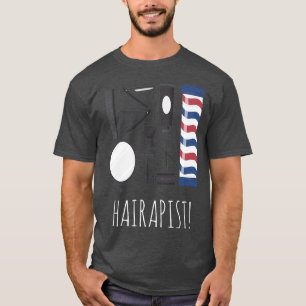T-shirt Hairapist Funny Coiffeur Barber Coiffeur Styliste