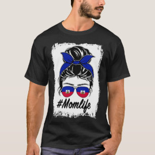 T-shirt Haïti Drapeau Haïti Maman haïtienne Messy Bun Mama