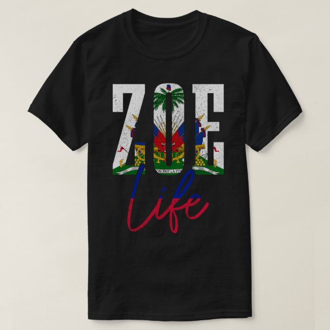 T-shirt Haïti Drapeau Zoé Haïti Fierté de la vie haïtienne (Design devant)