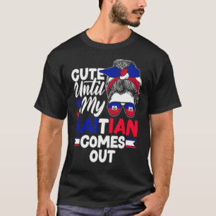 T-shirt Haïti Haïti Haïti Haïti Drapeau Maudit Jusqu'À Ma