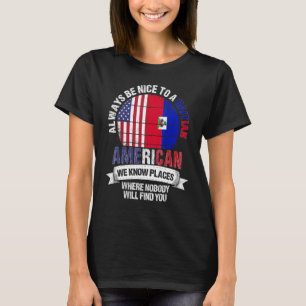 T-shirt Haïtien Américain Nous Connaissons Endroits Où Pay