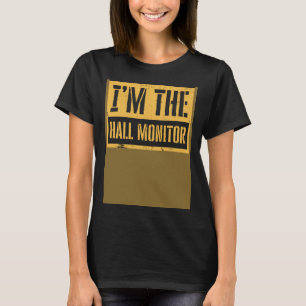T-shirt Hall Monitor Back To School