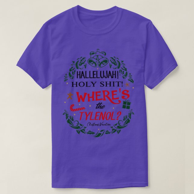 T-shirt Hallelujah Wheres the Tylenol (Design devant)