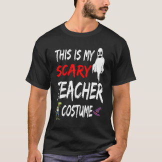 T-shirt Halloween C'Est Mon Costume D'Enseignant Effrayant