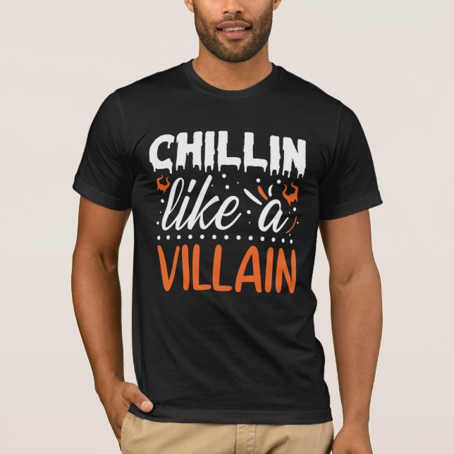 T-shirt Halloween Chillin comme un méchant drôle (Devant)