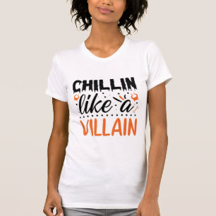 T-shirt Halloween Chillin comme un méchant drôle