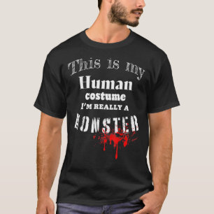 T-shirt Halloween Costume Humain Vraiment Je Suis Un Monst