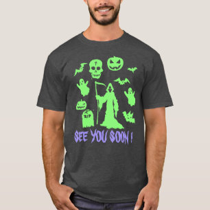 T-shirt Halloween Déplaisant Grim-Reaper Voir Bientôt