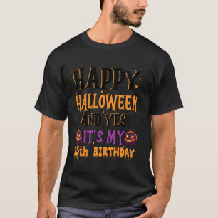 T-shirt Halloween et c'est mon 15ème anniversaire ! 15 ans