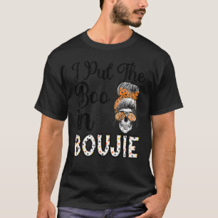 T-shirt Halloween femmes Messy Bun I Put The Boo à Boujee