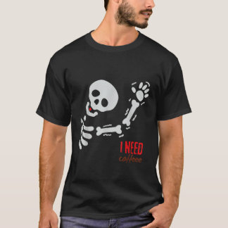 T-shirt Halloween Funny Skeleton J'ai besoin de conception