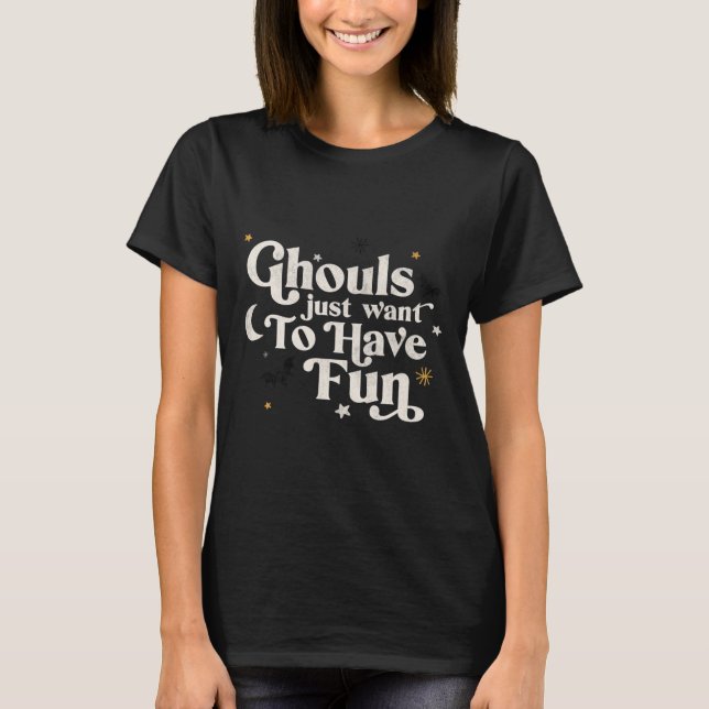 T-shirt Halloween Ghouls veut juste s'amuser (Devant)