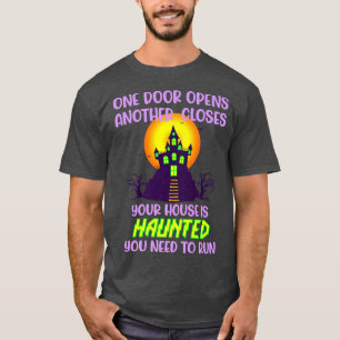T-shirt Halloween haunted run doors open closes scary hous