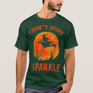 T-shirt Halloween Je ne parle pas Je Sparkle Witch