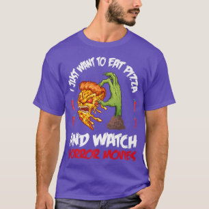T-shirt Halloween Je Veux Juste Manger De La Pizza Et Voir
