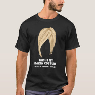 T-shirt Halloween Karen Costume drôle Live Rire Coupe chev