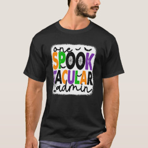 T-shirt Halloween One Spook Tacular Admin Squad Administra