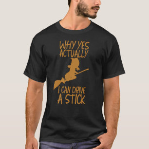 T-shirt Halloween Pourquoi oui je peux vraiment conduire u