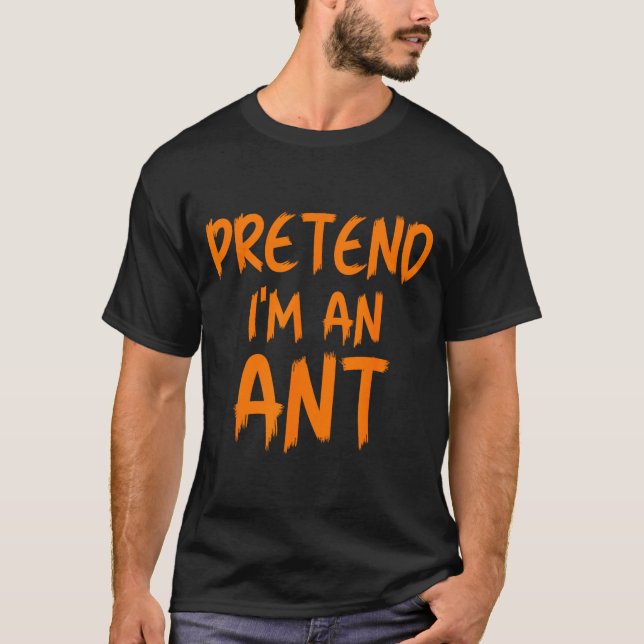 T-shirt Halloween Pretend I'm An Ant Costume Funny Lazy Ki (Devant)