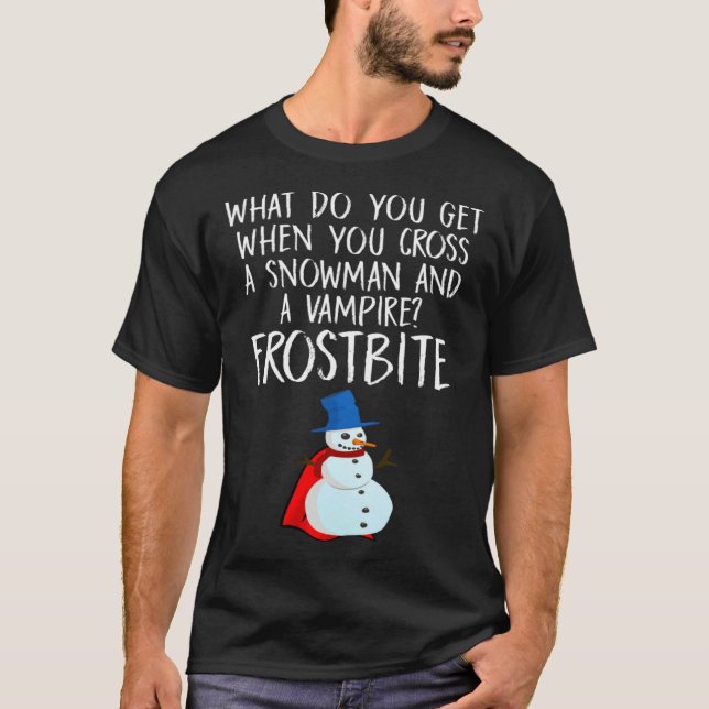 T-shirt Halloween Pun Cross A Snowman and A Vampire Frostb (Devant)