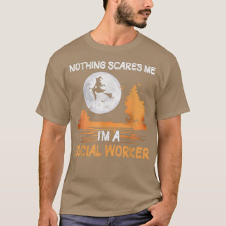 T-shirt Halloween Rien ne me fait peur Je suis une travail