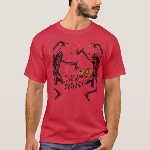T-shirt Halloween Skeleton Party 'C'Est La Saison D'Être S
