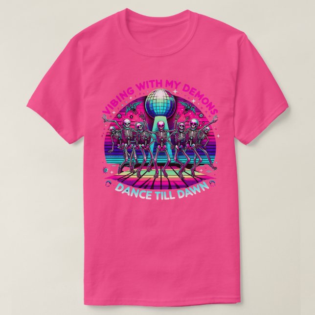 T-shirt Halloween Vibrer Avec Mes Démons Danse Jusqu'À L'A (Design devant)