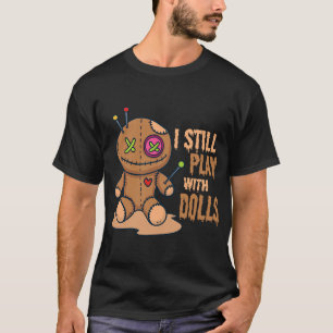 T-shirt Halloween Voodoo déplaisant Je Joue Toujours Avec 