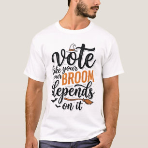 T-shirt Halloween Votez Comme Votre Balai En Dépen