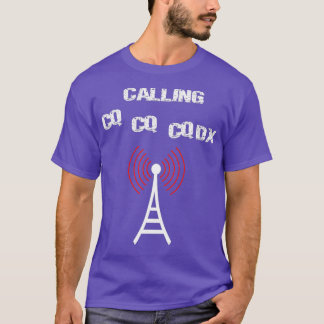 T-shirt Ham Radio Appel CQ CQ CQDX N'importe qui là