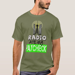 T-shirt Ham Radio Ate My Paycheck
