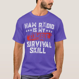 T-shirt Ham Radio Est Mon Zombie Survival Compétence Ham R