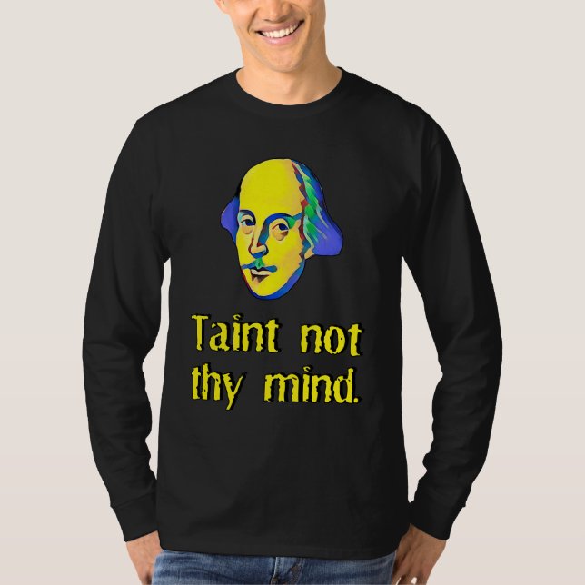 T-shirt Hamlet Ghost Taint Not Thy Mind Shakespearean Quot (Devant)