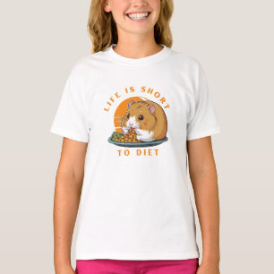T-shirt Hamster, la vie est trop courte pour le régime