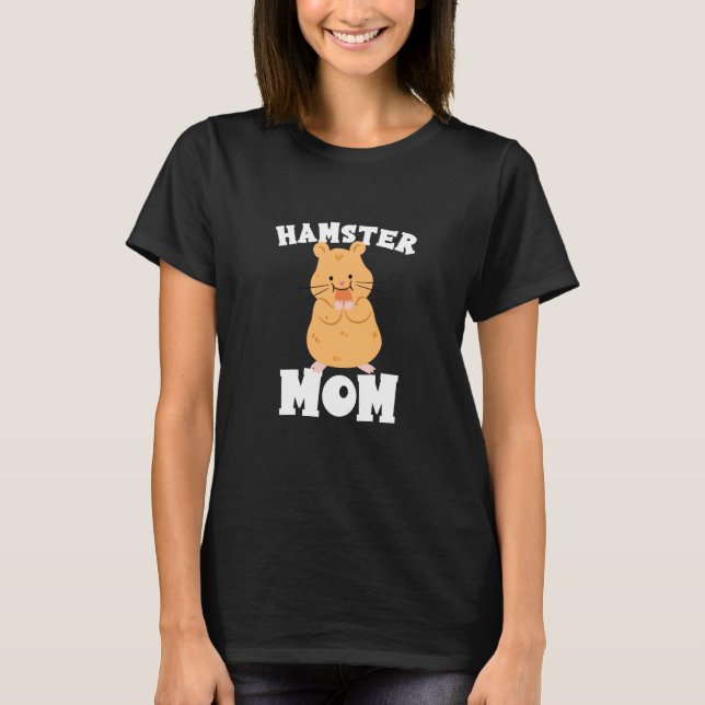 T-shirt Hamster Mom (Devant)