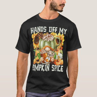 T-shirt Hands Off My Pumpkin Spice Quote For Women Autumn 