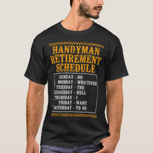 T-shirt Handyman Handyman Horaire De Retraite Faire Quoi Q