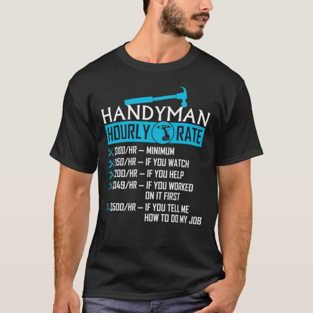 T-shirt Handyman Hourly Rate Funny Carpenter Handy Man Ess (Devant)