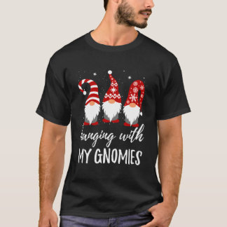 T-shirt Hanging With My Gnomies