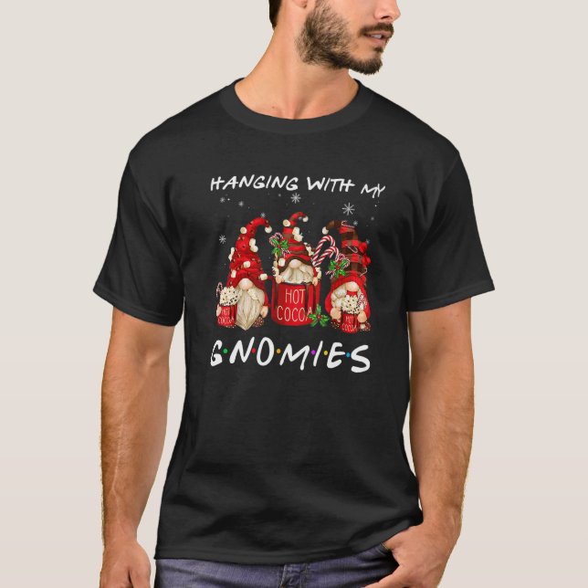 T-shirt Hanging With My Gnomies Hot Cocoa Gnomes Chocolate (Devant)