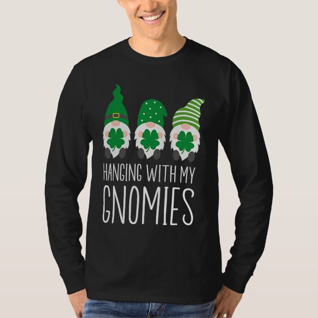 T-shirt Hanging with my Gnomies St Patrick's Day (Devant)