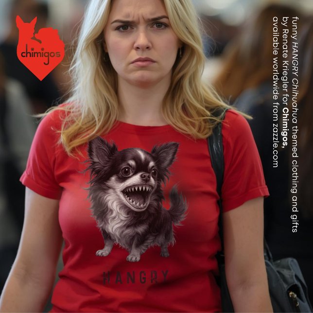 T-shirt Hangry Chihuahua - Funny Aggressive angresse (funny and cute shark-tooth hangry chihuahua t-shirt - for when you're so hungry you're angry)